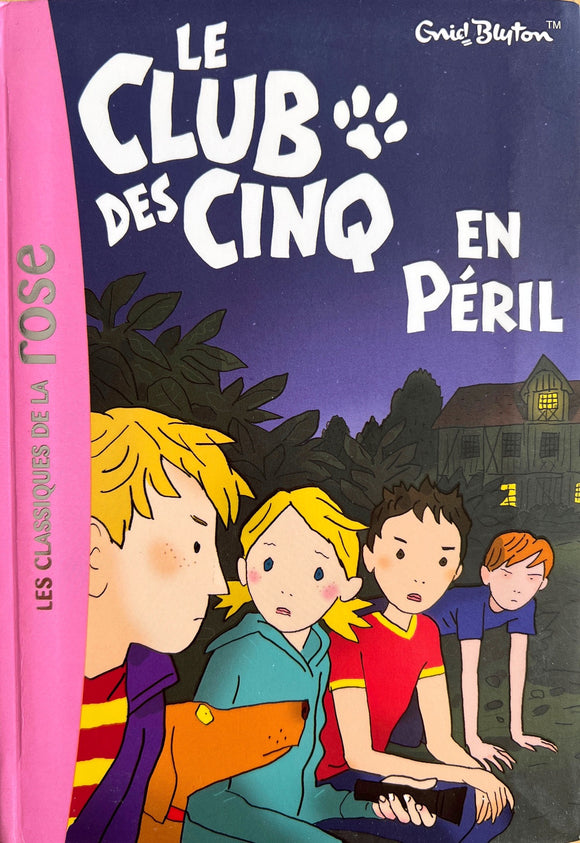 Le club des cinq en péril - Tome 5