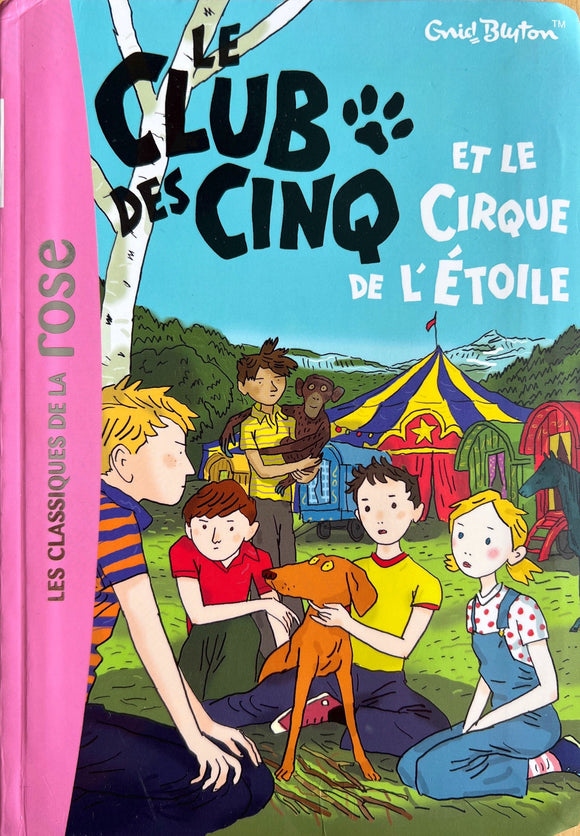 Le club des cinq et le cirque de l'étoile - Tome 6