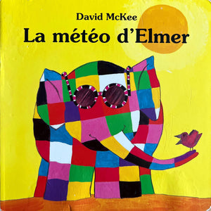 La météo d'Elmer by David McKee