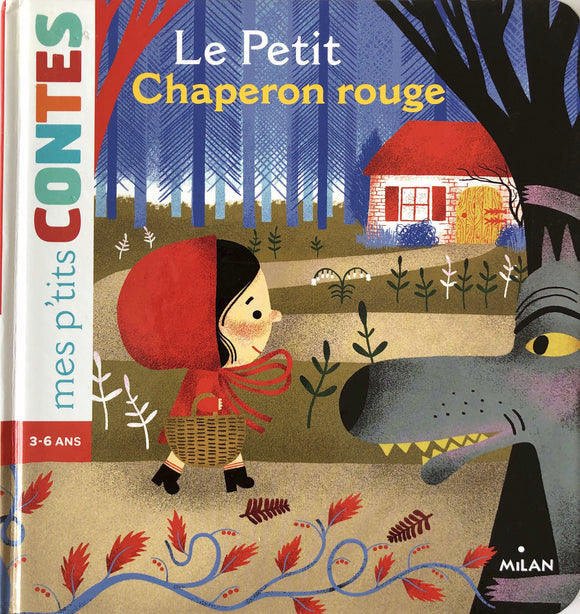 Mes p'tits Contes - Le Petit Chaperon rouge