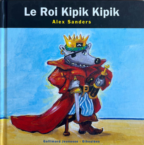 Le roi Kipik Kipik by Alex Sanders
