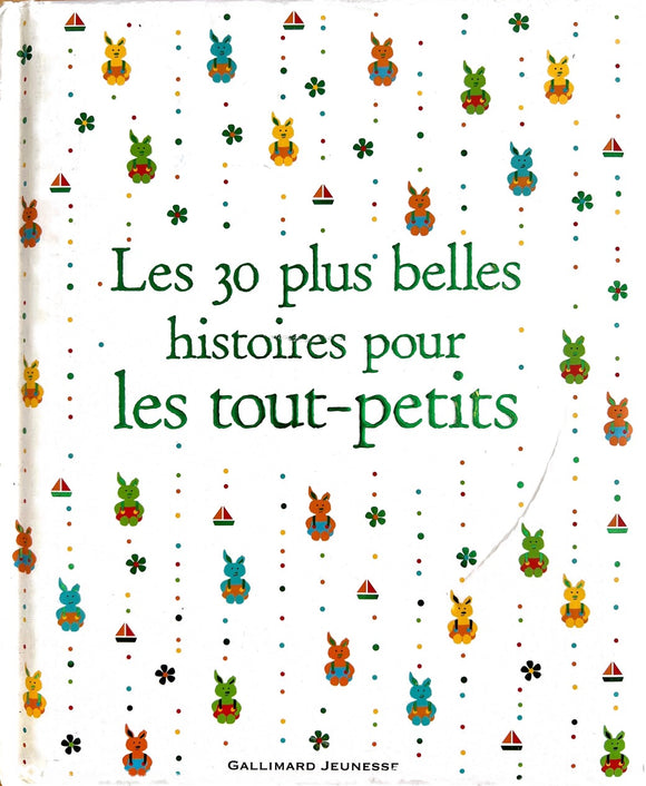 Les 30 plus belles histoires pour les tout-petits