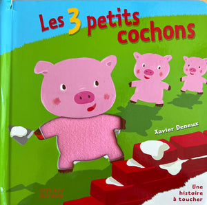 Les trois petits cochons by Xavier Deneux