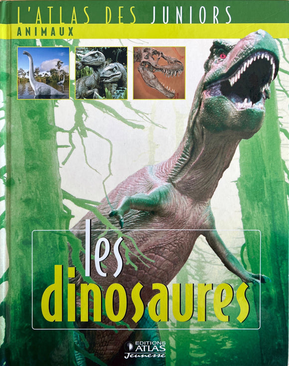 L'Atlas des juniors animaux: Les Dinosaures