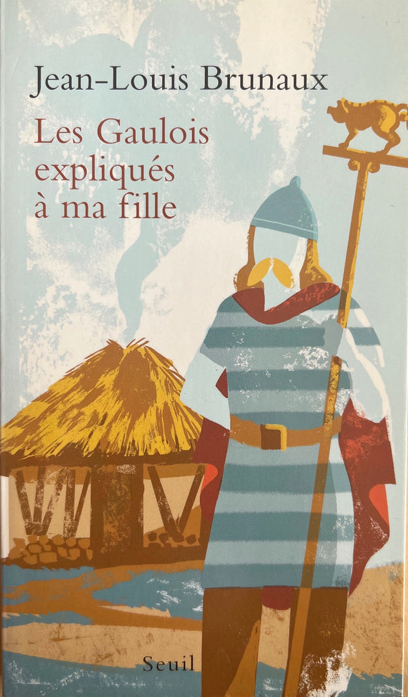 Les Gaulois expliqués à ma fille