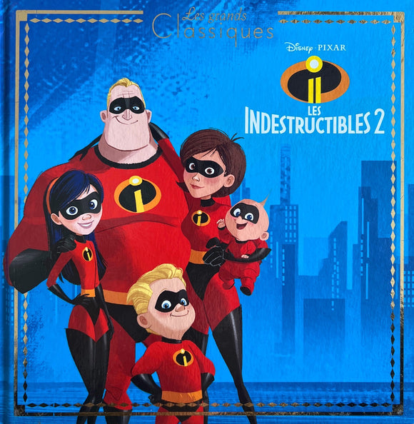 Les grands classiques Disney : Les indestructibles 2