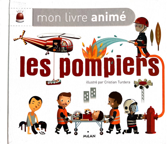 Mon Livre animé - Les pompiers