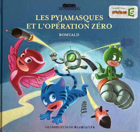 Les pyjamasques et l'operation zéro