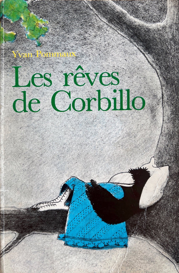 Les rêves de Corbillo by Yvan Pommaux