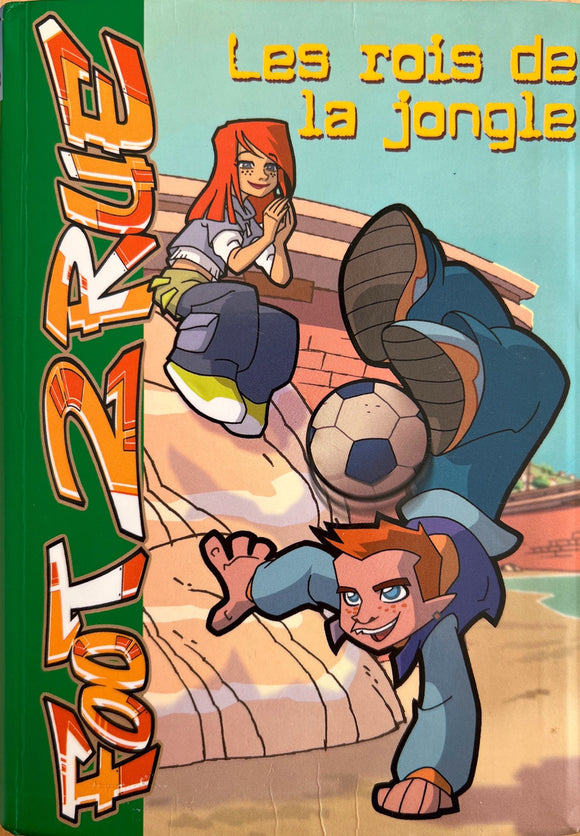 Foot 2 rue - Tome 17 - Les rois de la jongle