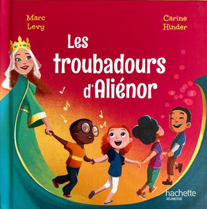 Les troubadours d'Aliénor by Marc Levy & Carine Hinder