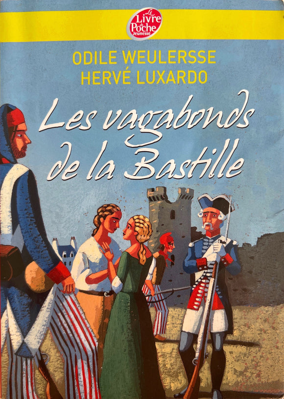 Les vagabonds de la Bastille - Odile Weulersse & Hervé Luxardo