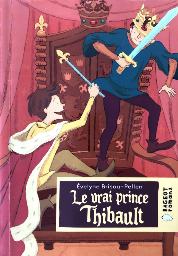 Le vrai prince Thibault by Evelyne Brisou-Pellen