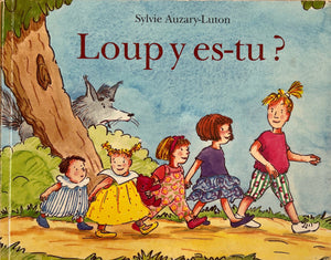 Loup y es-tu? by Sylvie Auzary-Luton