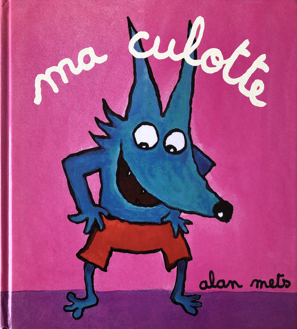 Ma culotte by Alan Mets