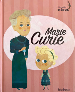 Mes petits héros - Marie Curie