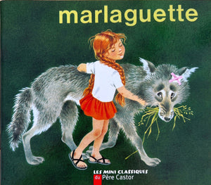 Marlaguette - Les mini classiques du Père Castor