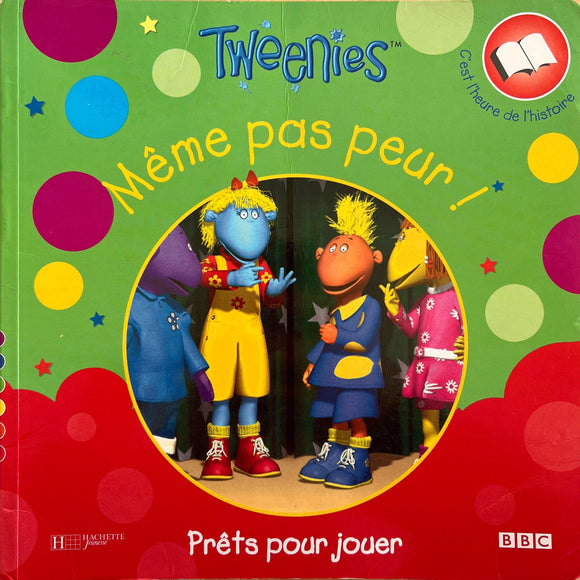 Tweenies - Même pas peur