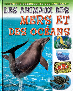Première découverte des animaux - Les animaux des mers et des oceans