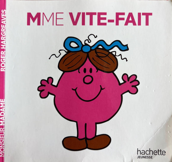 Monsieur Madame - Mme Vite-Fait