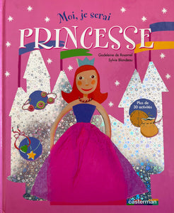 Moi, je serai princesse