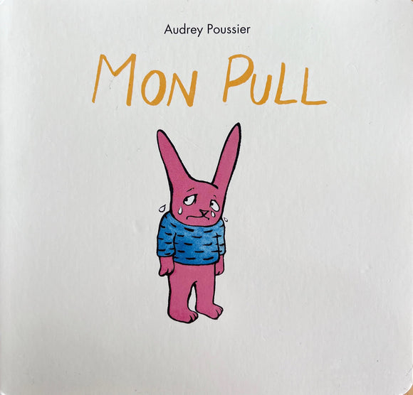 Mon Pull by Audrey Poussier