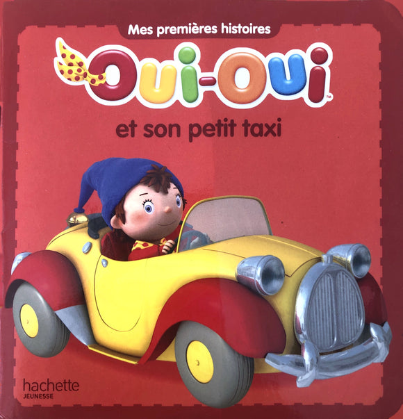 Mes premières histoires - Oui oui et son petit taxi