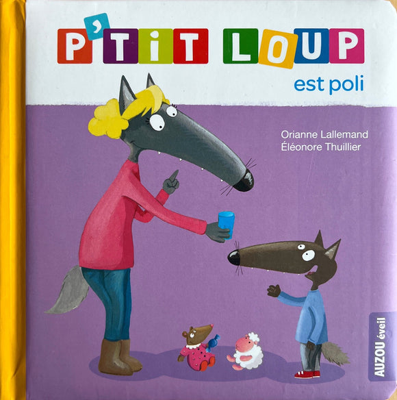 P'tit Loup est poli by Orianne Lallemand