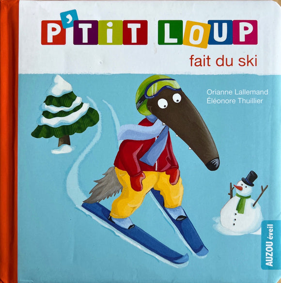P'tit Loup fait du ski by Orianne Lallemand