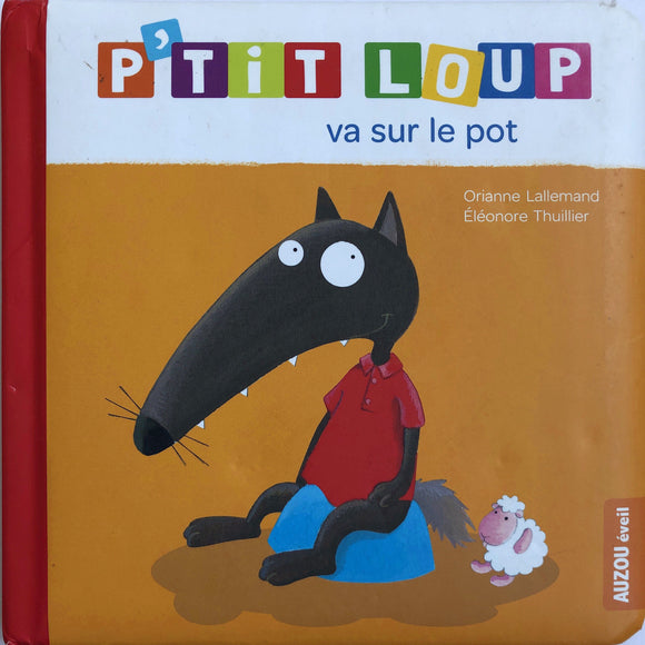 P'tit loup va sur le pot by Orianne Lallemand