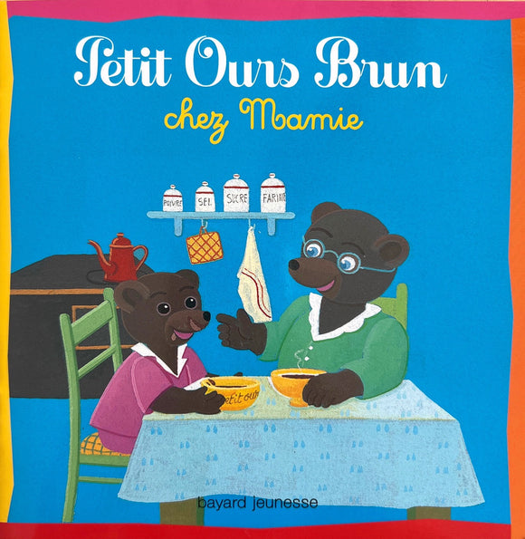 Petit Ours Brun chez mamie