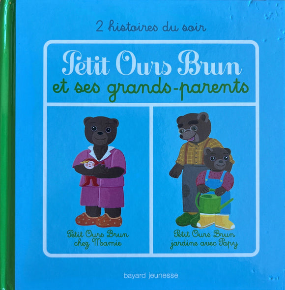 Petit Ours Brun et ses grands-parents - 2 histoires