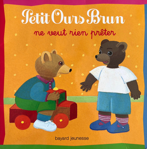 Petit Ours Brun ne veut pas prêter