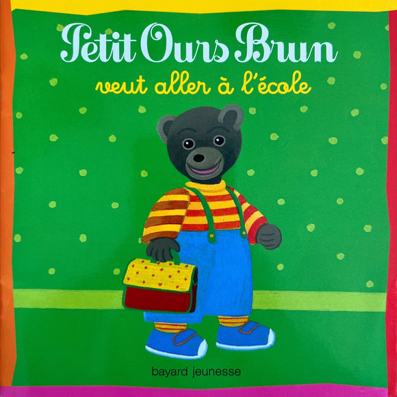 Petit Ours Brun veut aller à l'école