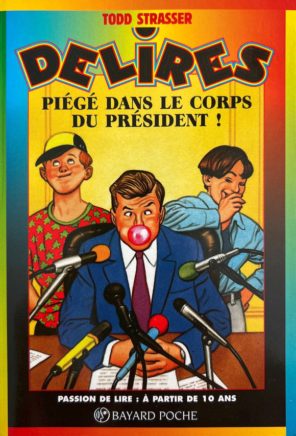 Delires- Piège dans le corps du president