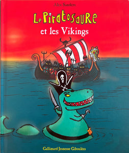 Le Piratosaure et le Vicking by Alex Sanders