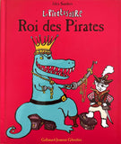 Le Piratosaure Roi des Pirates by Alex Sanders