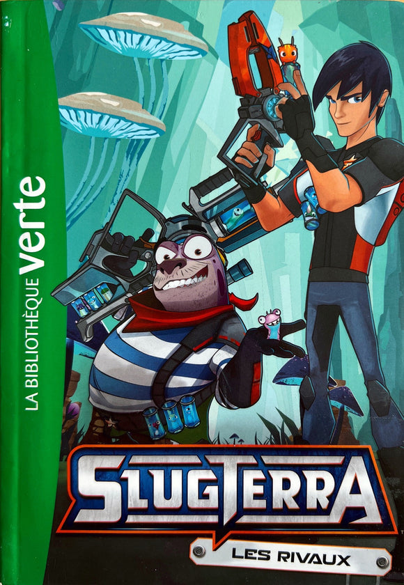 Slugterra - Tome 4 - Les rivaux