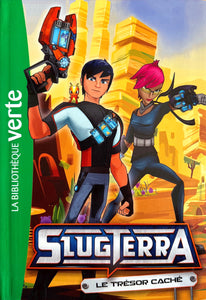 Slugterra - Tome 6 - Le trésor caché