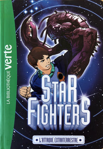 Star Fighters tome 1 - L'attaque extraterrestre