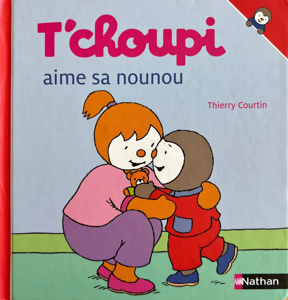 T'choupi aime sa nounou by Thierry Courtin