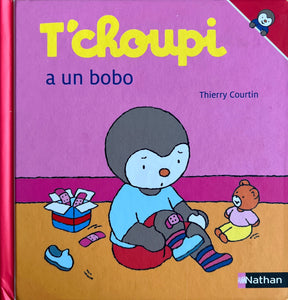 T'choupi a un bobo by Thierry Courtin