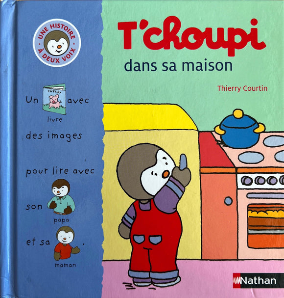 T'choupi dans sa maison by Thierry Courtin