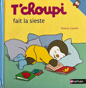 T'choupi fait la sieste by Thierry Courtin