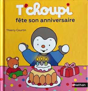 T'choupi fête son anniversaire by Thierry Courtin