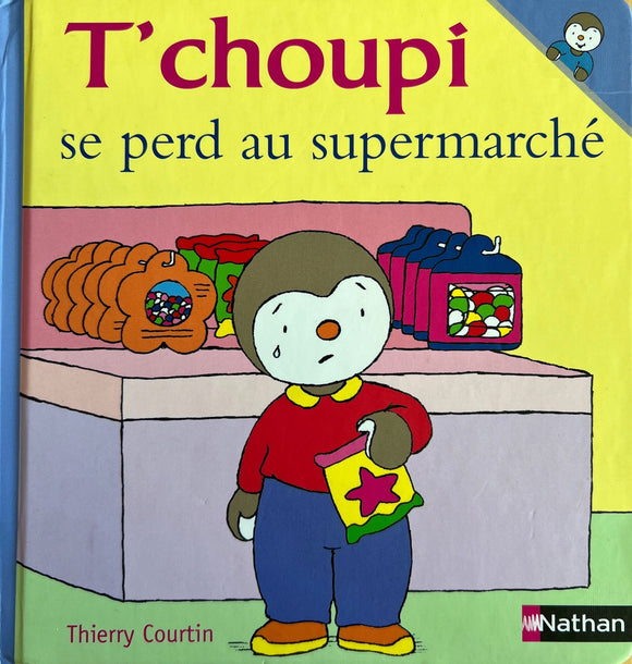 T'choupi se perd au supermarché  by Thierry Courtin