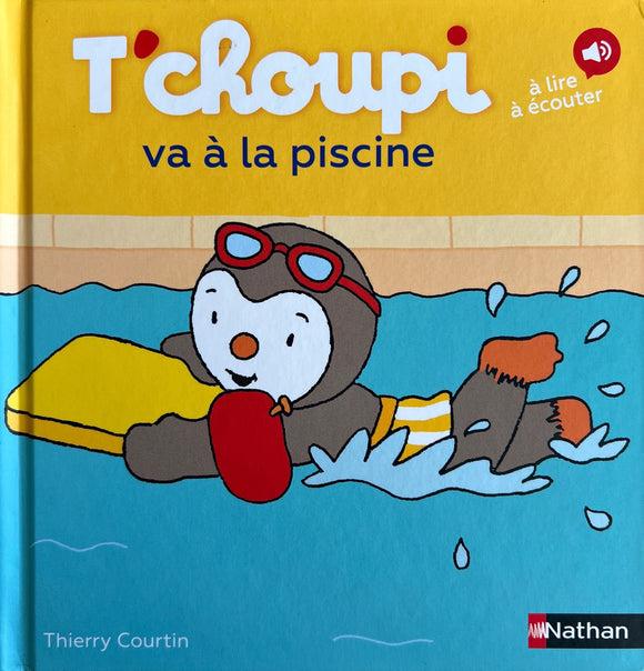 T'choupi va a la piscine by Thierry Courtin