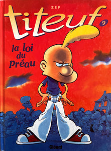 Titeuf 9 - La loi du préau by Zep