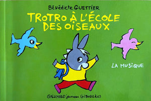 Trotro à l'école des oiseaux by Bénédicte Guettier
