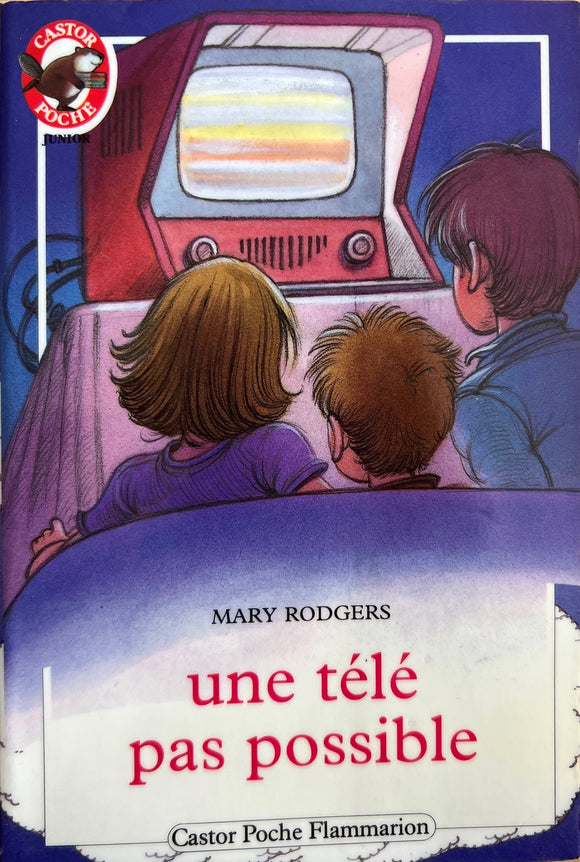 Une télé pas possible by Mary Rodgers